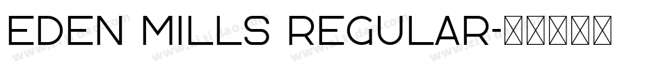 Eden Mills Regular字体转换